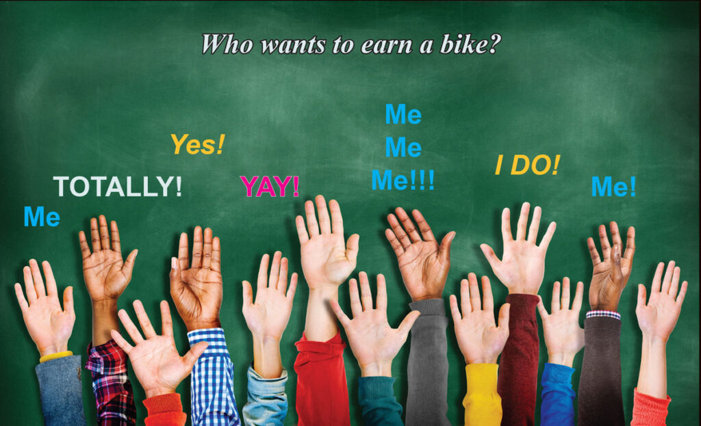 Who wants to earn a bike?